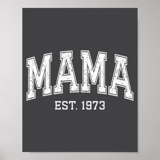 Mama Est 1973 Mom D Mothers Day Ized  Poster (Framsidan)