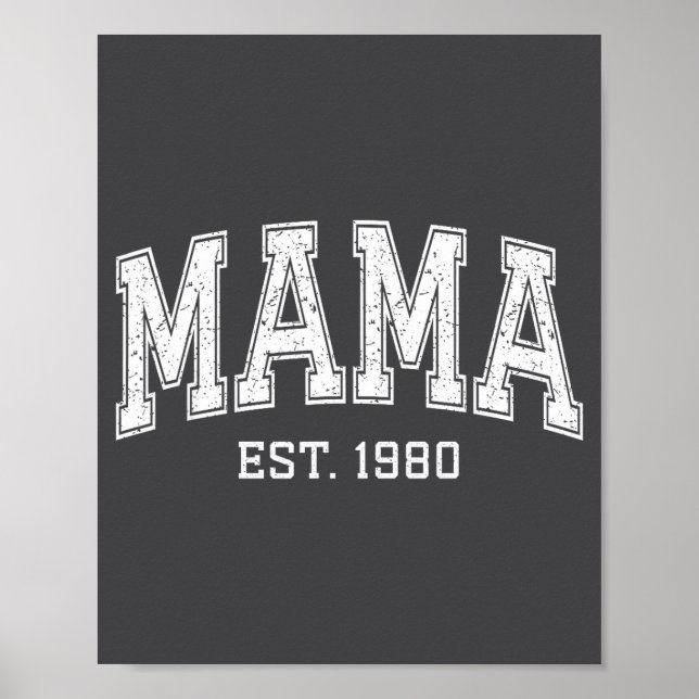 Mama Est 1980 Mom D Mothers Day Ized  Poster (Framsidan)