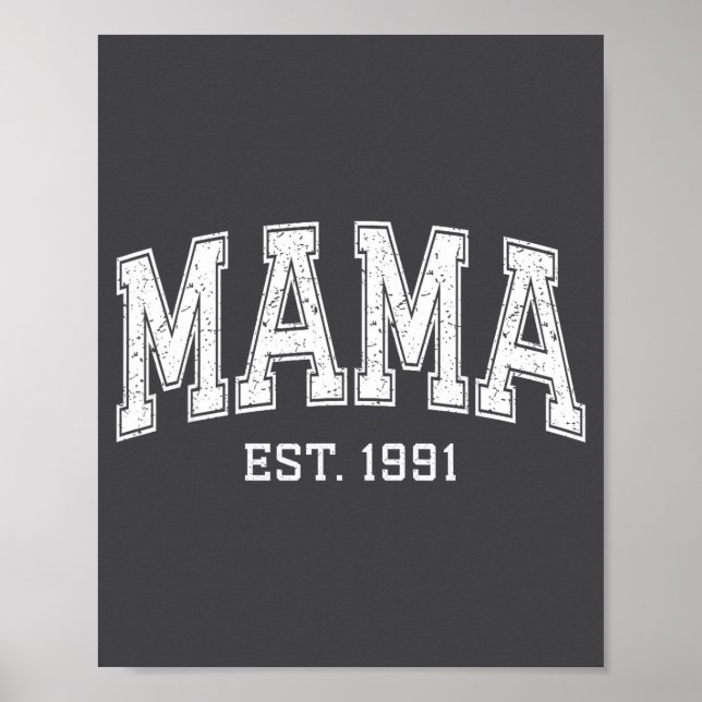 Mama Est 1991 Mom D Mothers Day Ized  Poster (Framsidan)