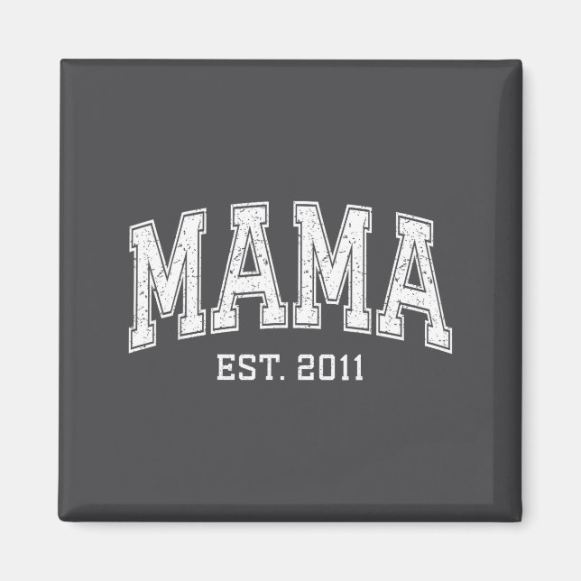 Mama Est 2011 Mom D Mothers Day Ized  Magnet (Framsidan)