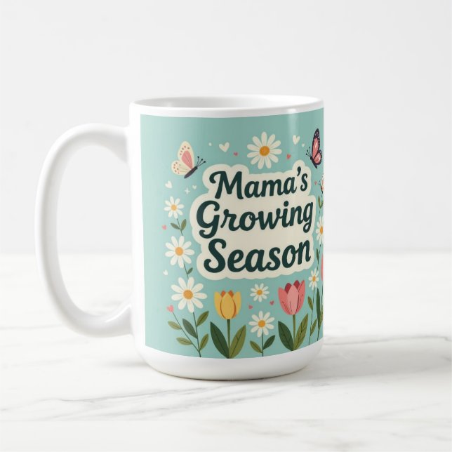 Mama growing season mom life kaffemugg (Vänster)