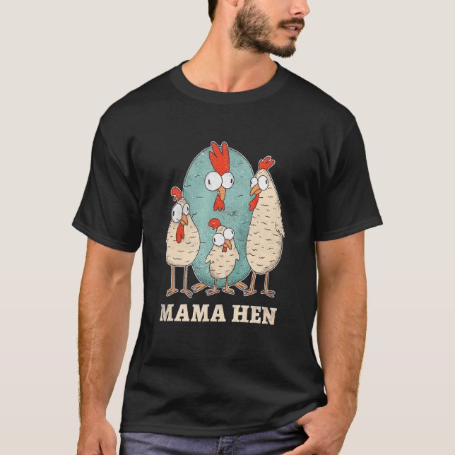 Mama Hen Kycklingfarmare T Shirt (Framsida)