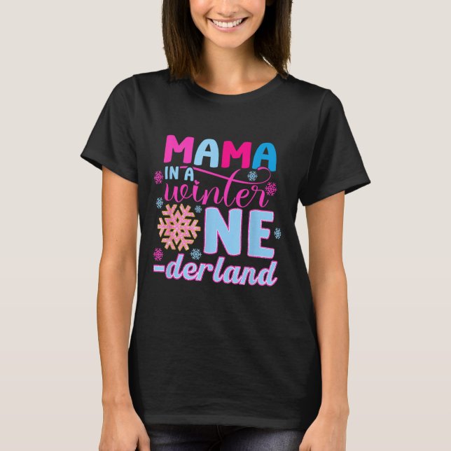 Mama In A Winter Onederland Bday Girl Sweet Snowfl T Shirt (Framsida)