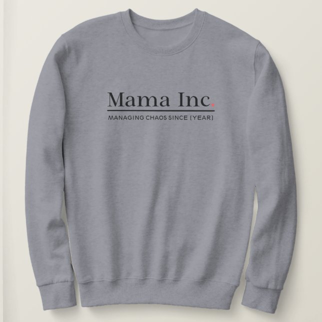 Mama Inc. Hantera kaos Anpassat år Kvinnor Grå T Shirt (Design framsida)
