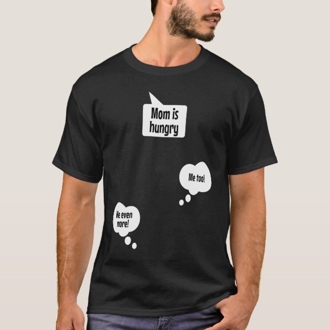 Mama is hungry  Top for pregnant women with twins T Shirt (Framsida)