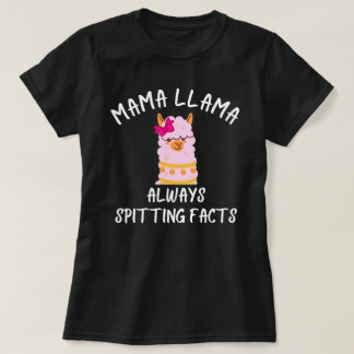 Mama Lama spottar alltid fakta T Shirt