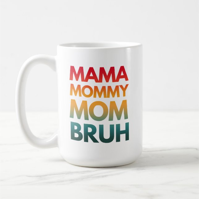 MAMA MAMMA MOM BRUH KAFFEMUGG (Vänster)