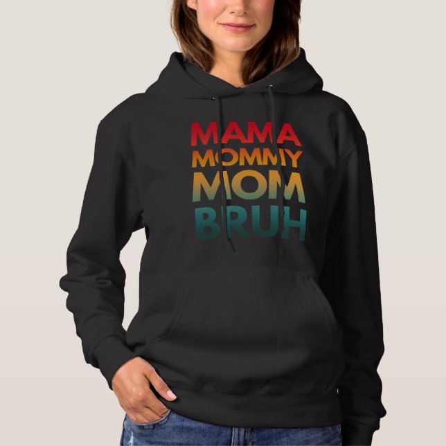MAMA MAMMA MOM BRUH T SHIRT (Framsida)