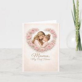 Mama — Mitt första hem | Blommor för mor och dotte Helgkort