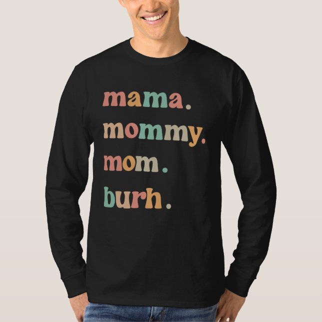 Mama Mommy Mom Burh Mother s Day Groovy Retro Best T Shirt (Framsida)