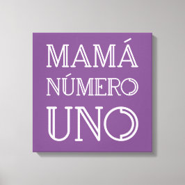 Mamá Número Uno Trendig Typography on Lila Canvastryck