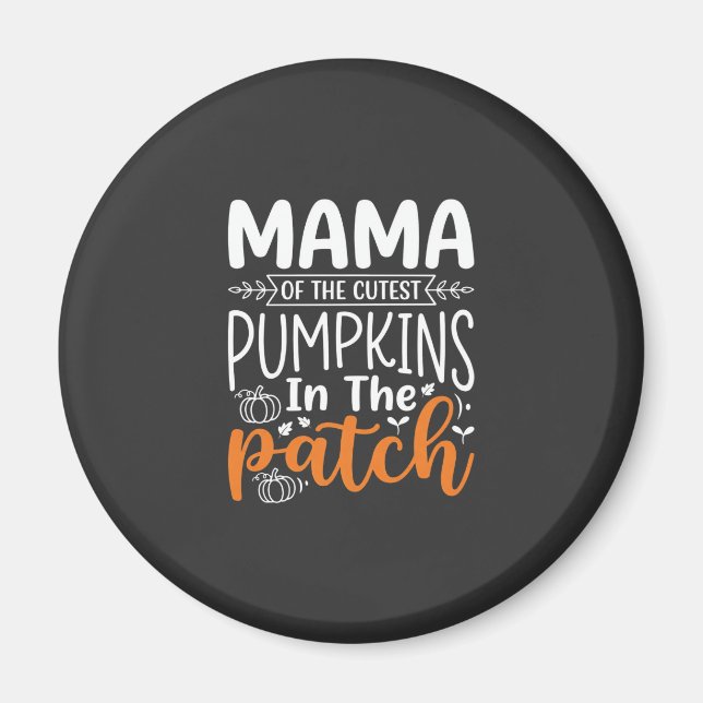 Mama Pumpkins Patch Halloween-design_1 Magnet (Framsidan)