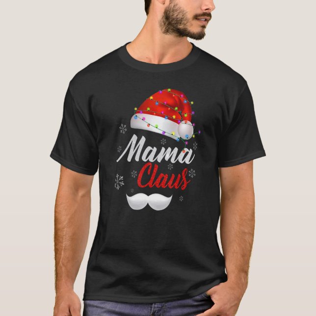 Mama Santa Claus Hat Light Snow Family Santa Chris T Shirt (Framsida)