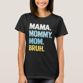 Mama Shirt for Women Mama Mommy Mom Bruh Mother's  T