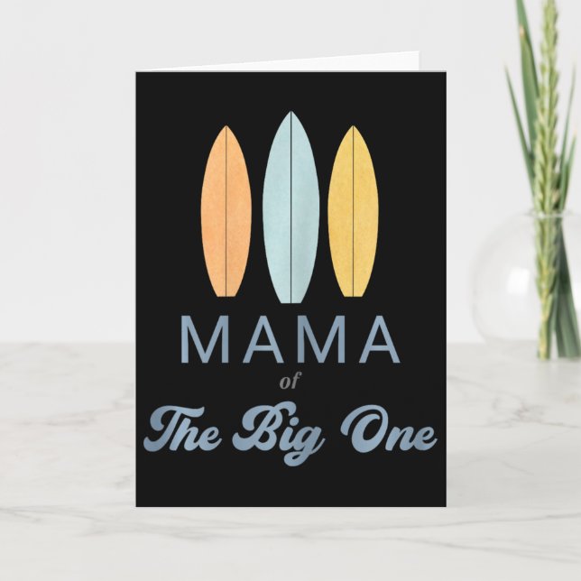 Mama The Big One Surf 1st Birthday Family Matching Kort (Framsida)