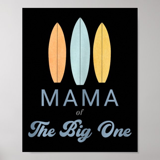 Mama The Big One Surf 1st Birthday Family Matching Poster (Framsidan)