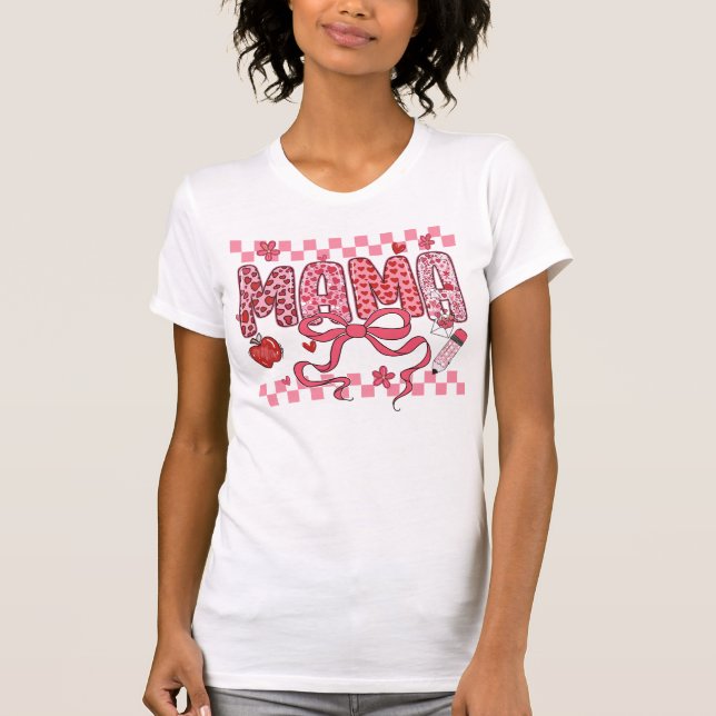 Mama Valentine Teacher PNG T Shirt (Framsida)