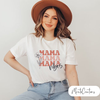 Mama vibes t-shirt, with retro typography  t shirt