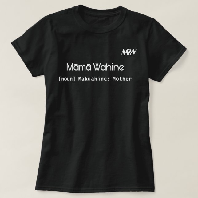 Mama Wahine-Hawaiian Language Mother Mommy Women E T Shirt (Design framsida)