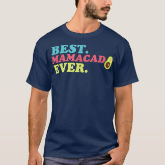 Mamacado, Funny Womens Avocado, Mamma Girl, Cute M T Shirt