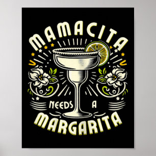 Mamacita behöver en Margarita Rolig Cinco De Mayo Poster