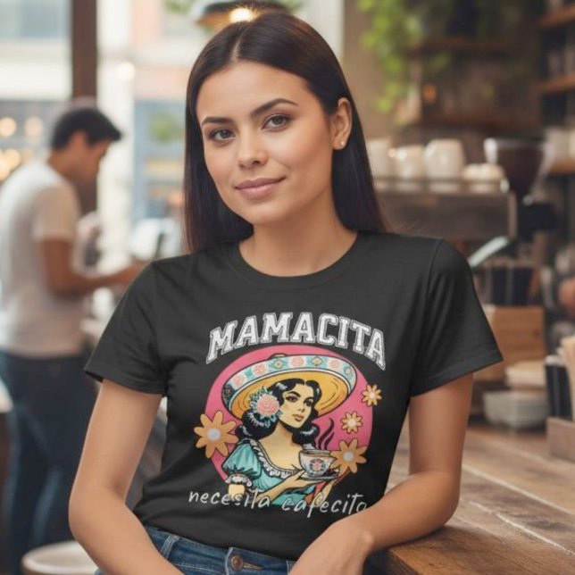 Mamacita Necesita Cafecito Latina Coffee Älskare T Shirt (Mamacita Necesita Cafecito Latina Coffee Lover T-Shirt.)
