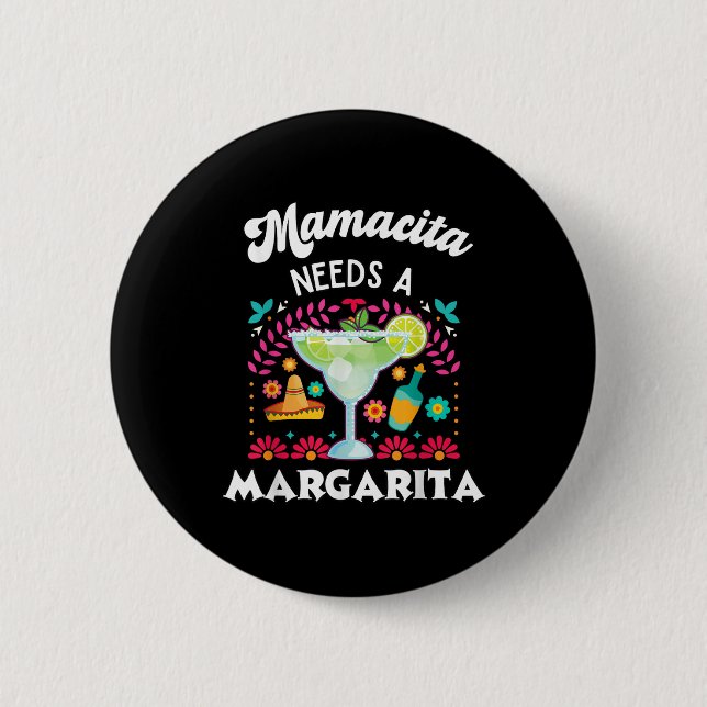 Mamacita Needs A Margarita - Cinco De Mayo - Funny Knapp (Framsida)