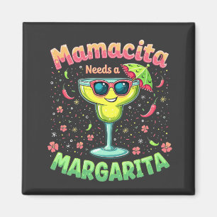 Mamacita Needs a Margarita Cinco De Mayo Party Magnet