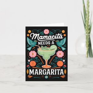 Mamacita Needs A Margarita Kort