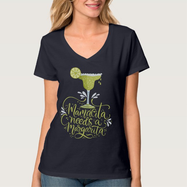 Mamacita Needs a Margarita T Shirt (Framsida)