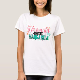 Mamacita Needs a Margarita t-shirt
