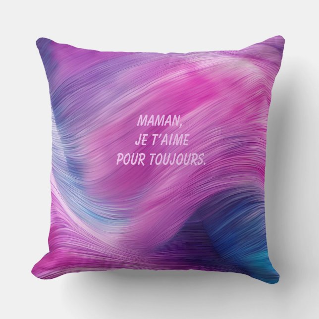 Maman, Je T’aime Pour Toujours Kudde (Framsida)