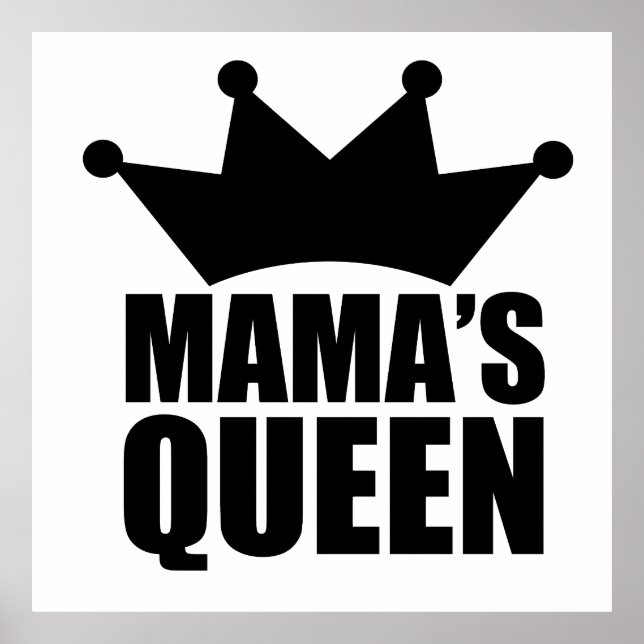 Mamas baby Queen Poster (Framsidan)
