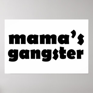 Mamas gangster, roligt mönster poster