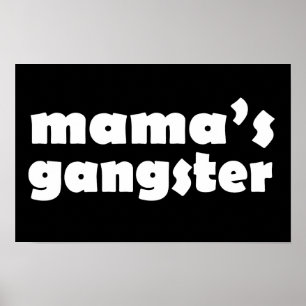 Mamas gangster, roligt mönster poster