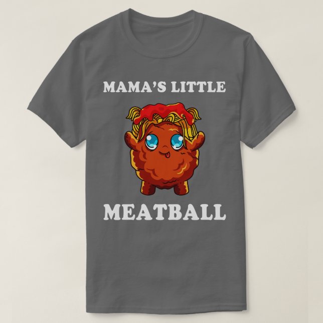 Mamas Little Meatball T Shirt (Design framsida)