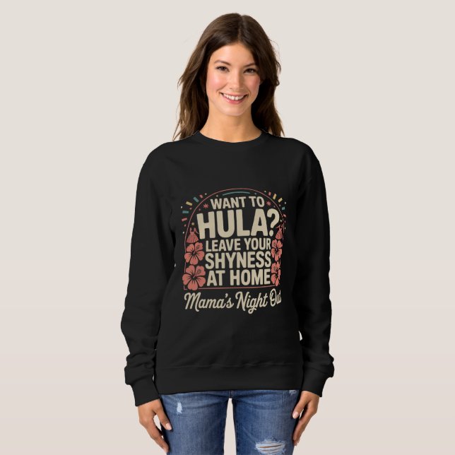 Mama's Night Out Hula— Fun Tropical Graphic T Shirt (Hel framsida)