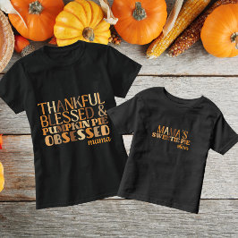 Mamas söta paj tackgivelsestypografi t shirt