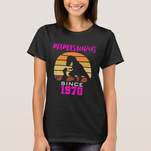Mamasaurus since 1970 t shirt (Framsida)