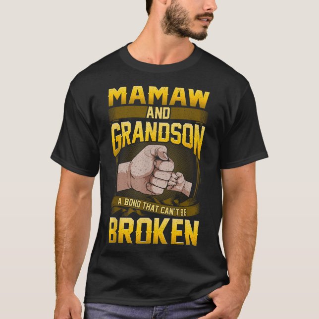 Mamaw And Grandson A Bond That Can't Be Broken Shi T Shirt (Framsida)