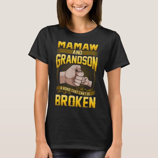 Mamaw And Grandson A Bond That Can't Be Broken Shi T Shirt (Framsida)