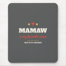 Mamaw är mitt favoritnamn Musmatta