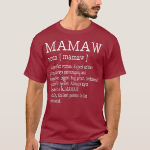 Mamaw Definition Grandma Mor Day Gifts Women T Shirt