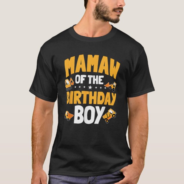 Mamaw of the Birthday Boy Construction Worker Bday T Shirt (Framsida)