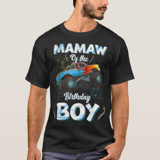 Mamaw of the Birthday Boy Monster Lastbil Bday Wom T Shirt