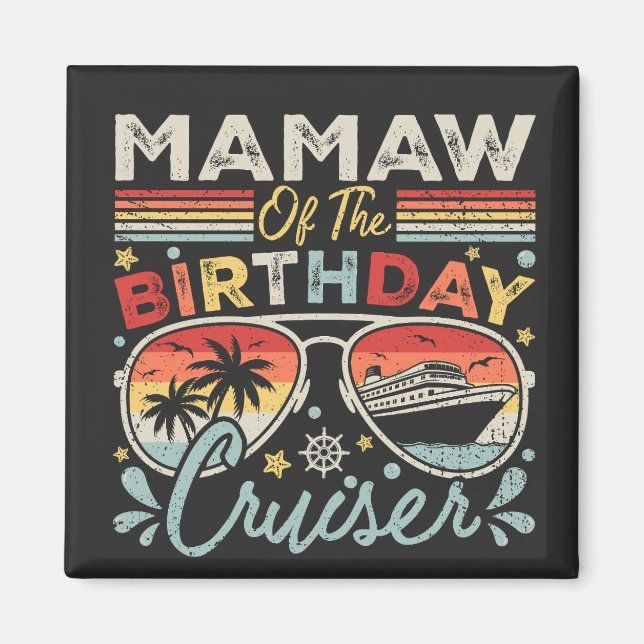 Mamaw of the Birthday Cruiser Vacation Square Magnet (Framsidan)