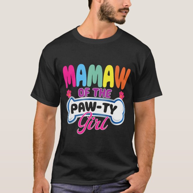 Mamaw Of The Paw-ty Girl Birthday Family Matching  T Shirt (Framsida)