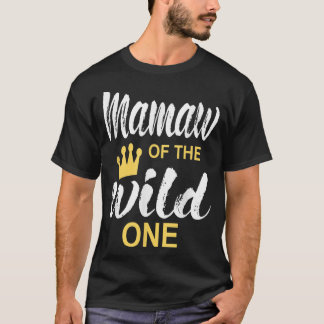 Mamaw of the wild one daughter matching family  t shirt