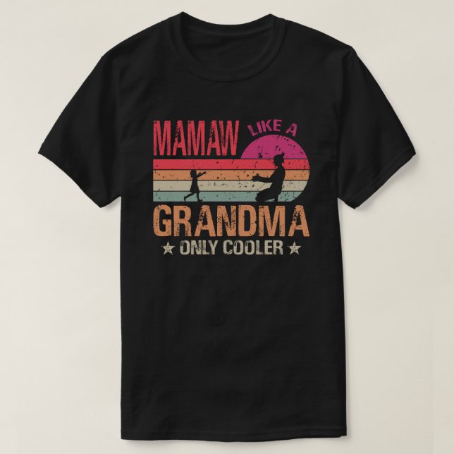 Mamaw som en morma only Cooler Cute Mors dag T Shirt (Design framsida)