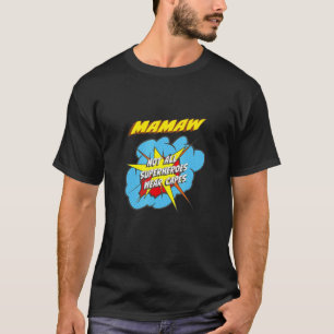 Mamaw Superthefamiljs T Shirt